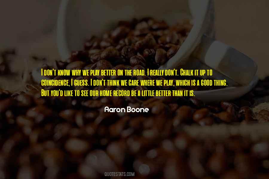 Aaron Boone Quotes #1795876 Aaron Boone Quotes #1795876
