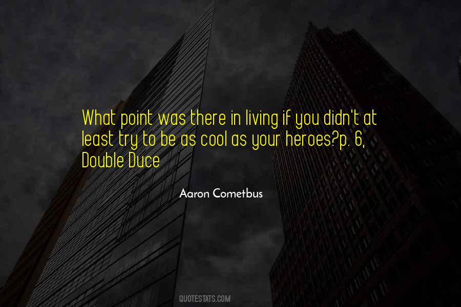 Aaron Cometbus Quotes #1240905