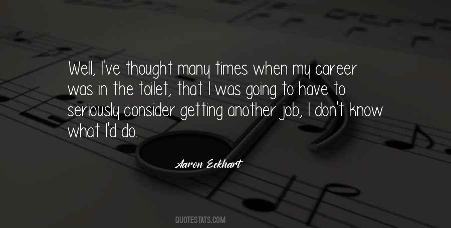 Aaron Eckhart Quotes #1356891