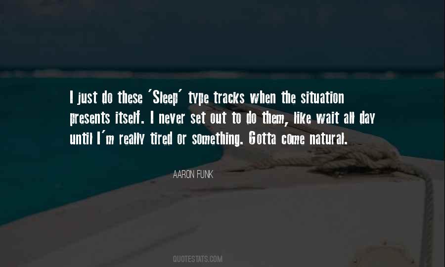 Aaron Funk Quotes #823361