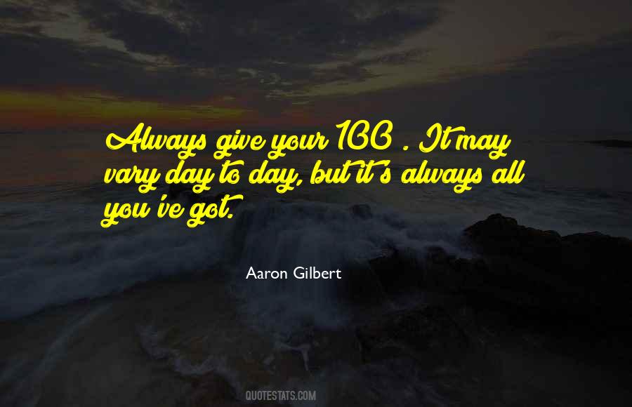 Aaron Gilbert Quotes #1064846