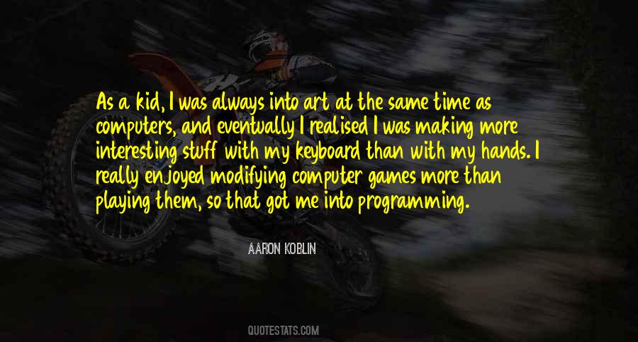 Aaron Koblin Quotes #849936