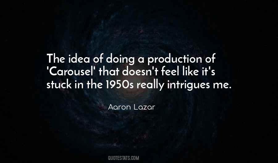 Aaron Lazar Quotes #147184