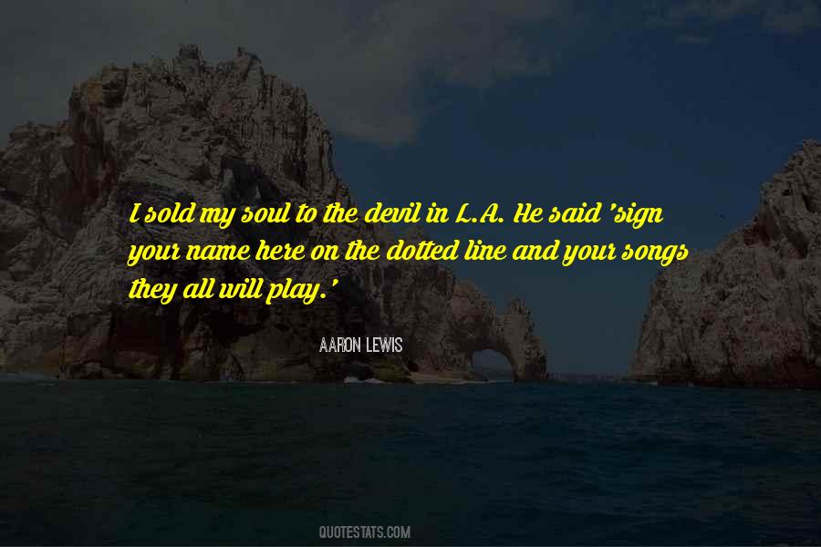 Aaron Lewis Quotes #1754543