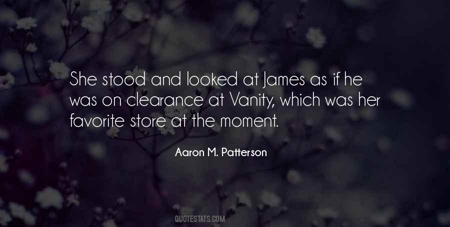 Aaron M. Patterson Quotes #1090164