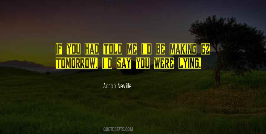 Aaron Neville Quotes #1127940