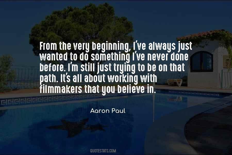 Aaron Paul Quotes #1607061