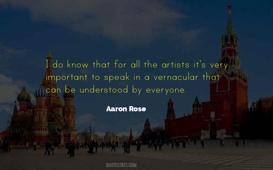 Aaron Rose Quotes #949056