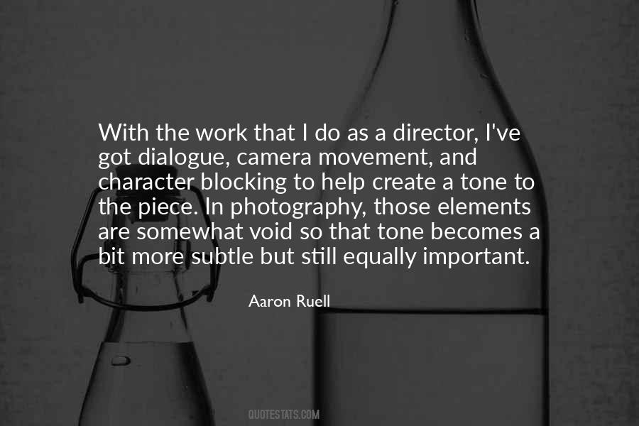 Aaron Ruell Quotes #1508331
