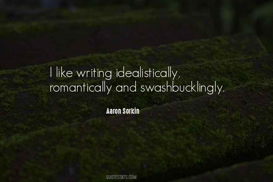 Aaron Sorkin Quotes #1154692