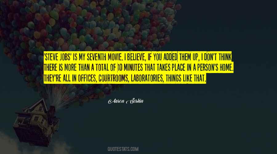 Aaron Sorkin Quotes #1190359