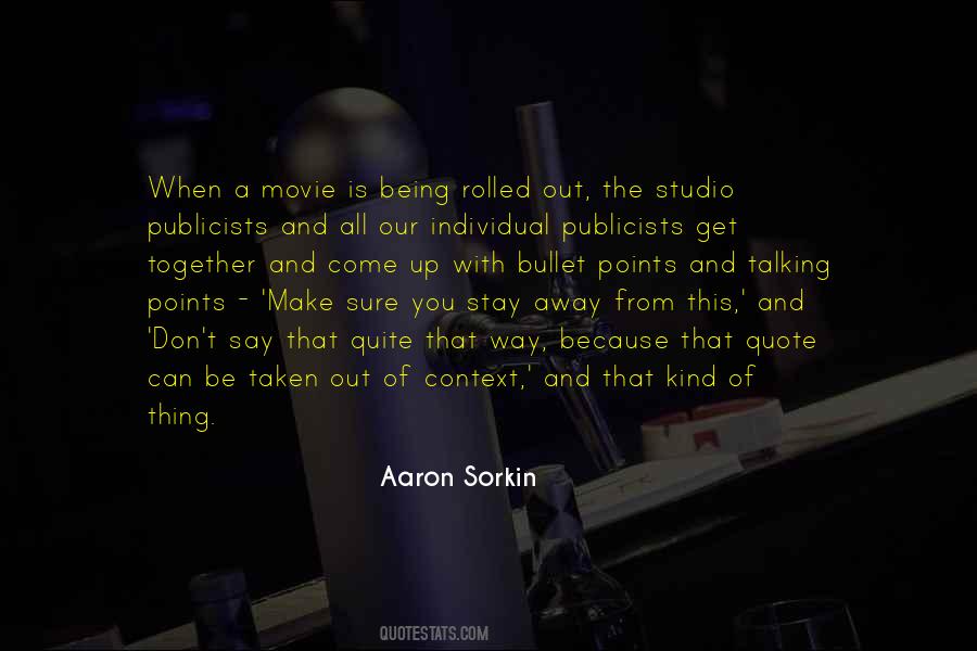 Aaron Sorkin Quotes #1262123