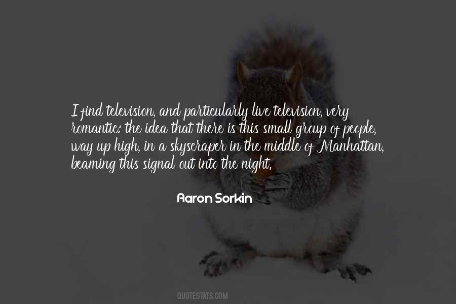 Aaron Sorkin Quotes #1440786