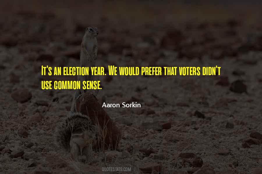 Aaron Sorkin Quotes #1454885