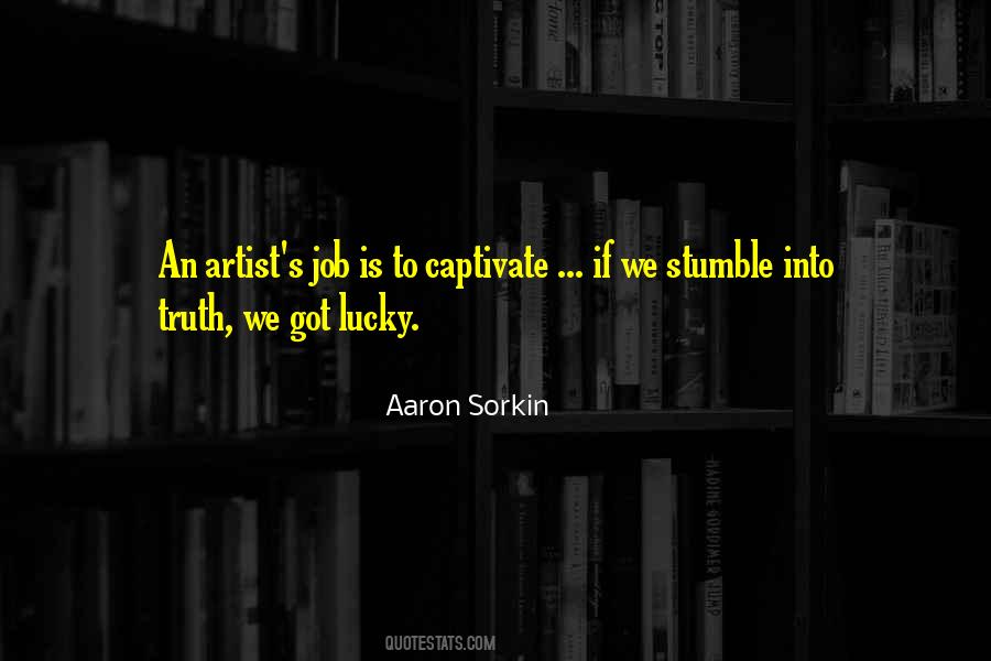 Aaron Sorkin Quotes #1487543