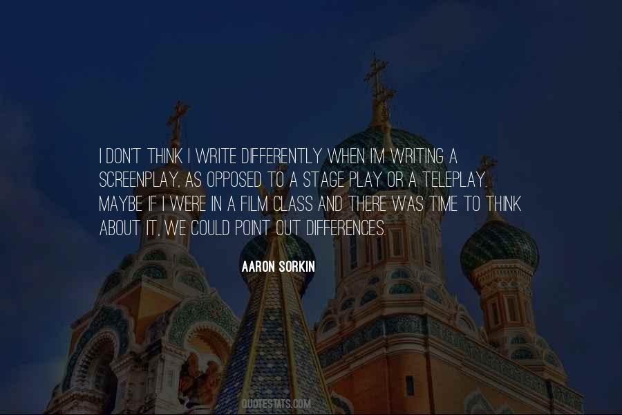 Aaron Sorkin Quotes #1525366