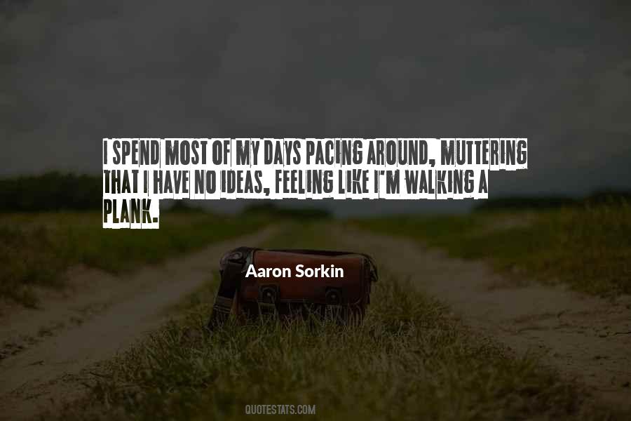 Aaron Sorkin Quotes #1638896