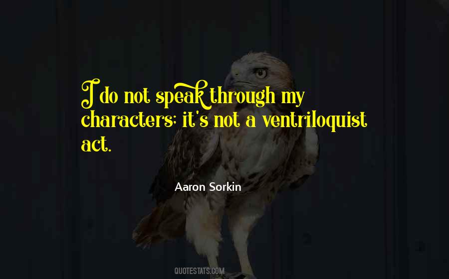 Aaron Sorkin Quotes #1750997