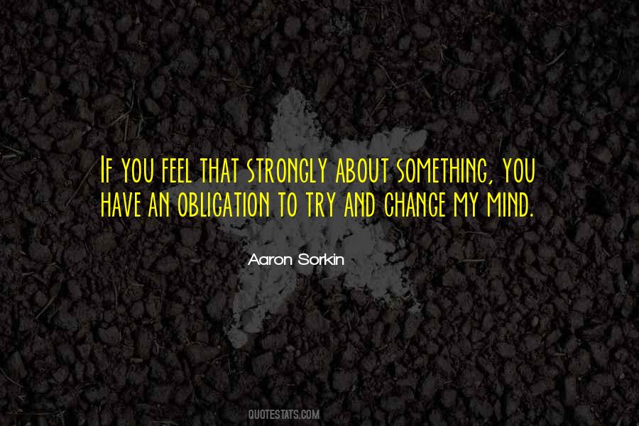 Aaron Sorkin Quotes #645429