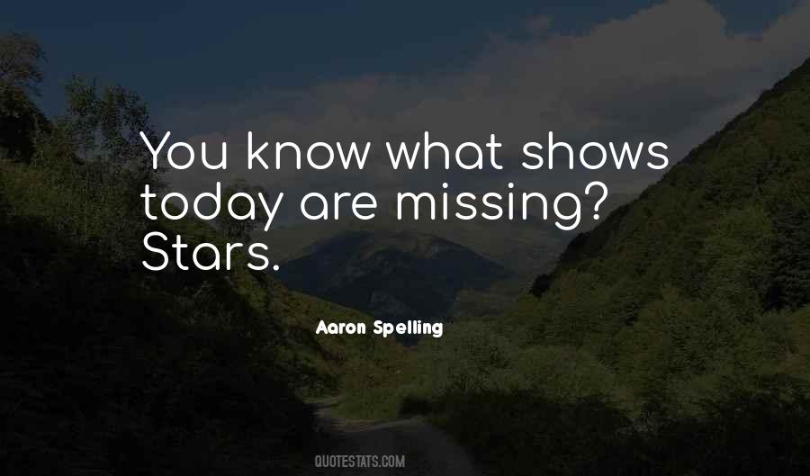 Aaron Spelling Quotes #1207997