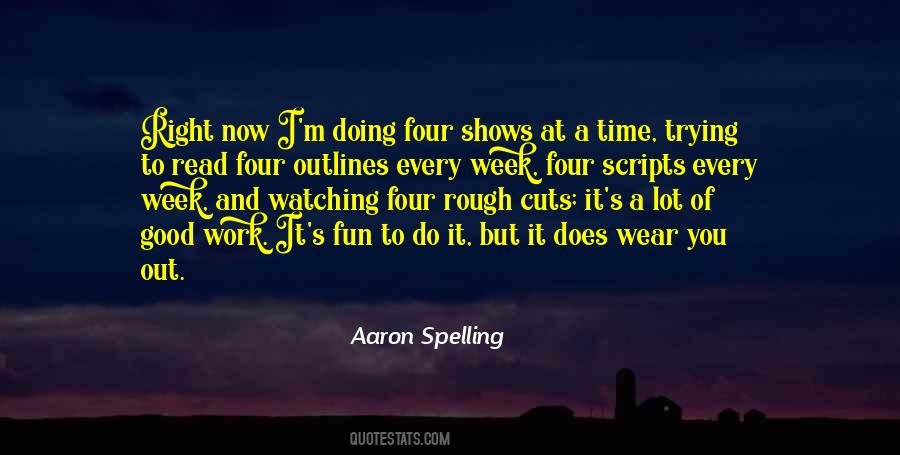 Aaron Spelling Quotes #168954