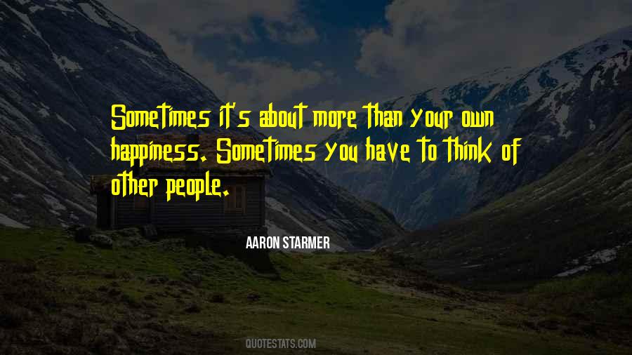 Aaron Starmer Quotes #1306030