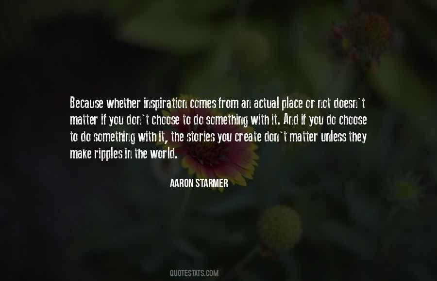 Aaron Starmer Quotes #200661