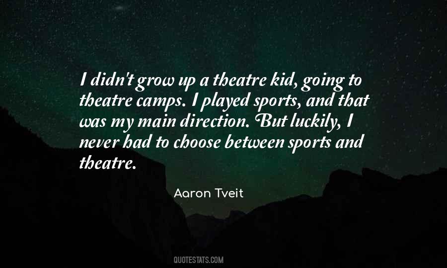 Aaron Tveit Quotes #107052