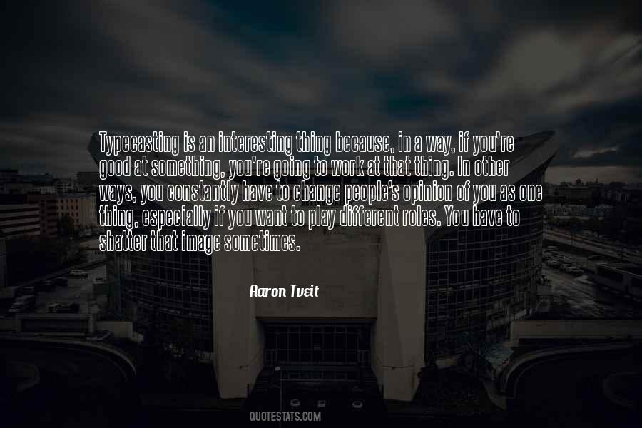 Aaron Tveit Quotes #1294186
