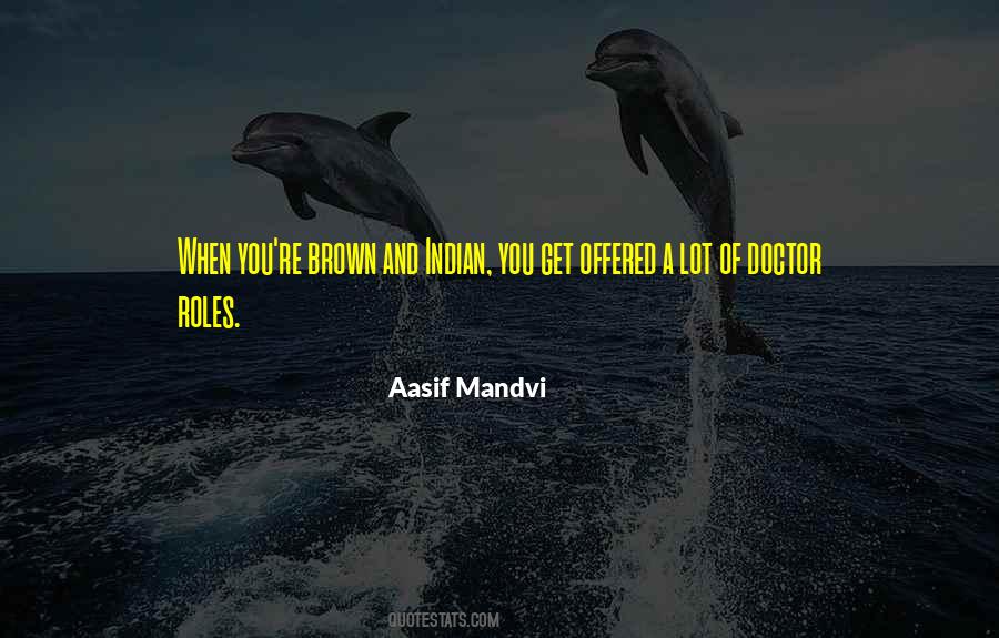 Aasif Mandvi Quotes #1221233