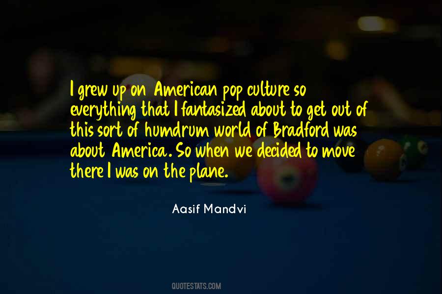Aasif Mandvi Quotes #1290425