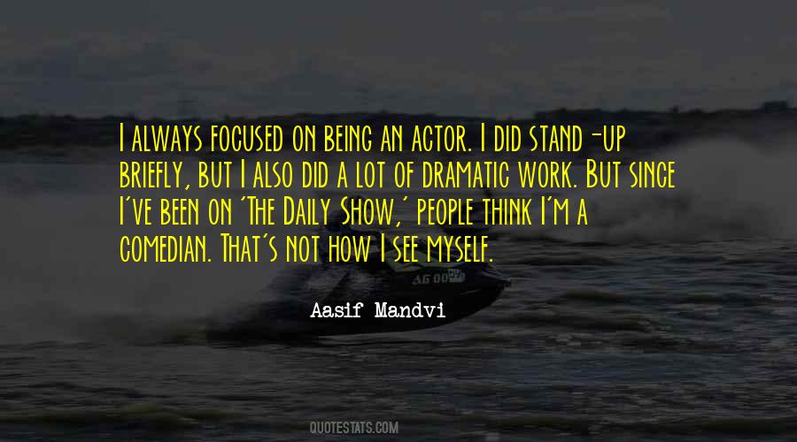 Aasif Mandvi Quotes #1716783