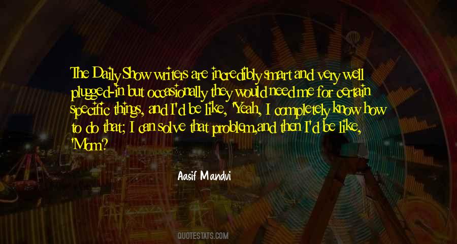 Aasif Mandvi Quotes #947525