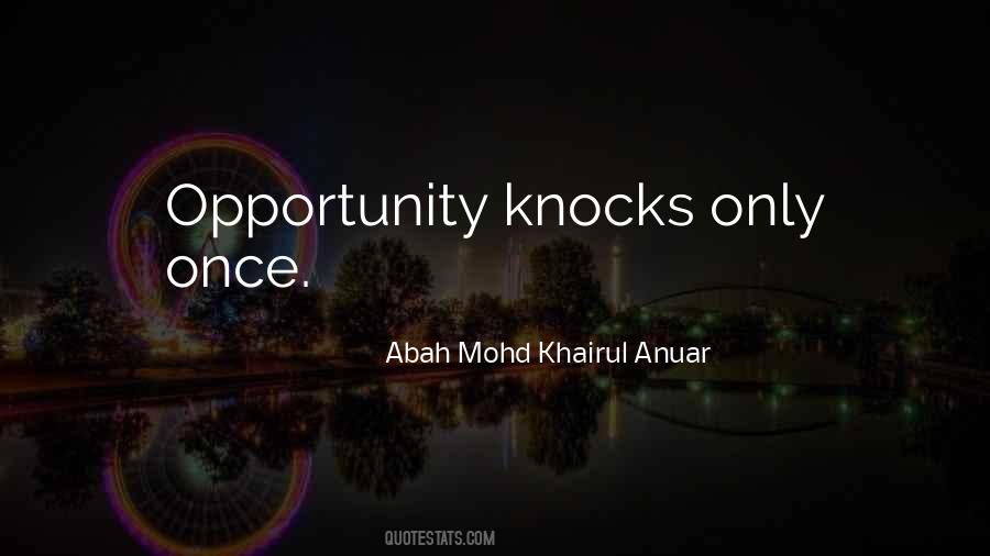 Abah Mohd Khairul Anuar Quotes #602283 Abah Mohd Khairul Anuar Quotes #602283
