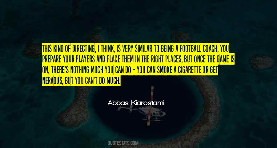 Abbas Kiarostami Quotes #1358864
