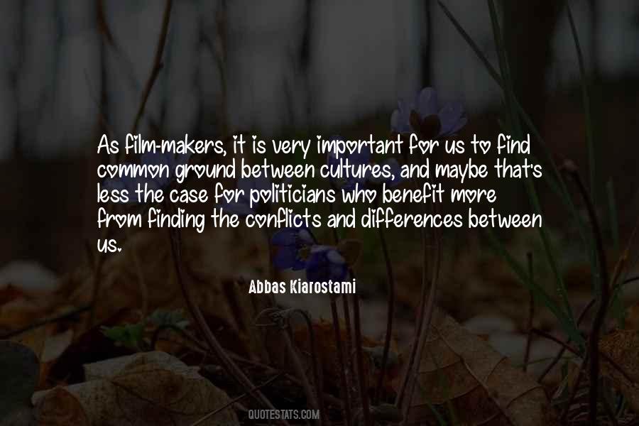 Abbas Kiarostami Quotes #1394069