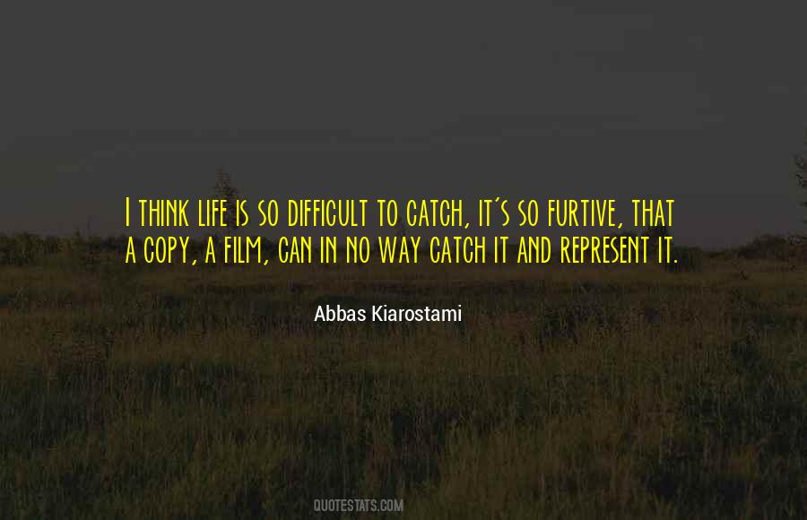 Abbas Kiarostami Quotes #1720314