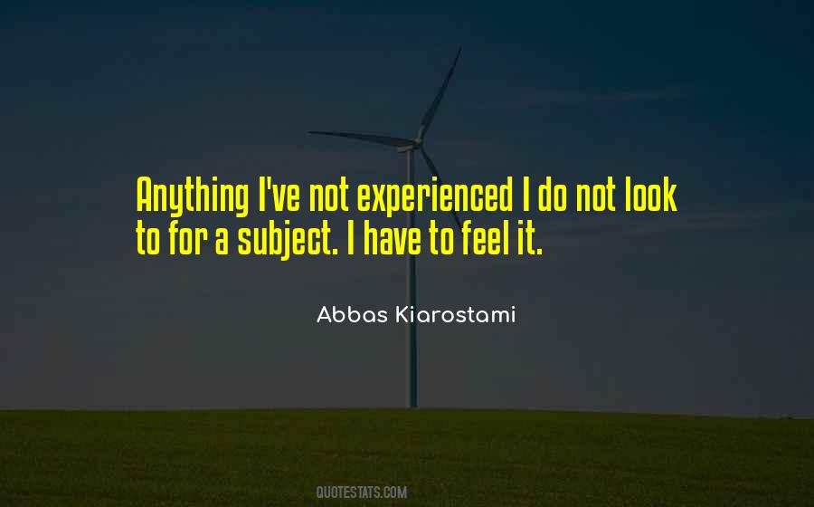 Abbas Kiarostami Quotes #211048