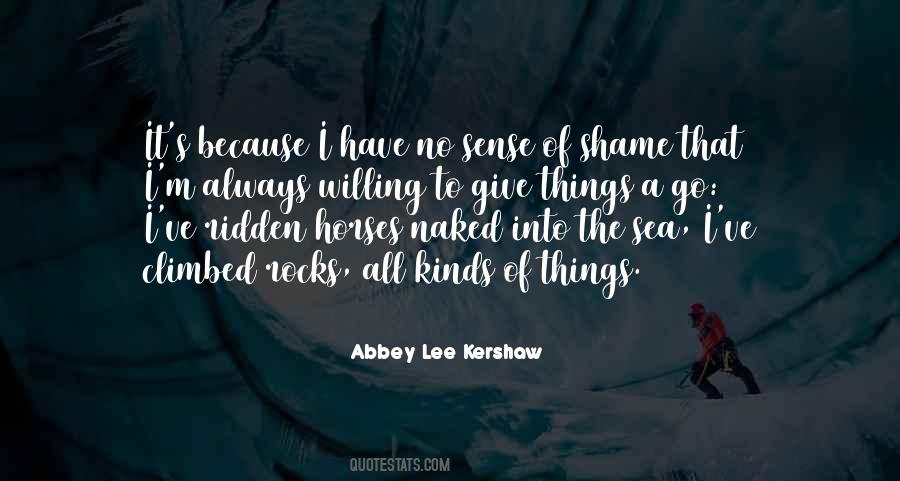 Abbey Lee Kershaw Quotes #1500850