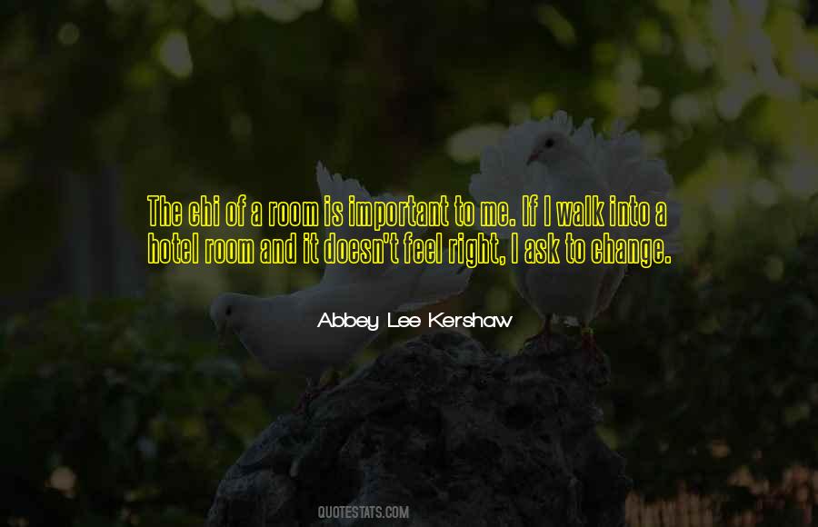 Abbey Lee Kershaw Quotes #1816843