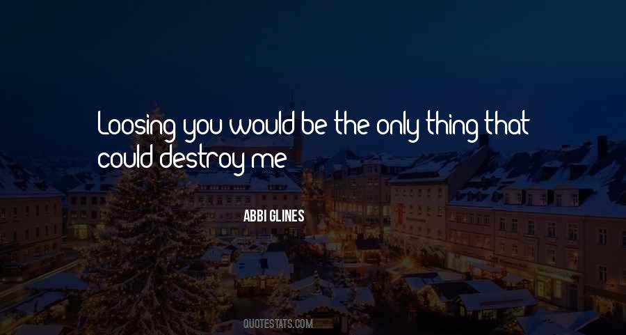 Abbi Glines Quotes #1213684