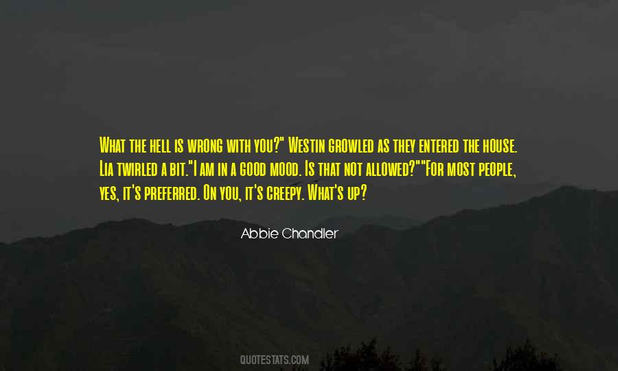 Abbie Chandler Quotes #834555