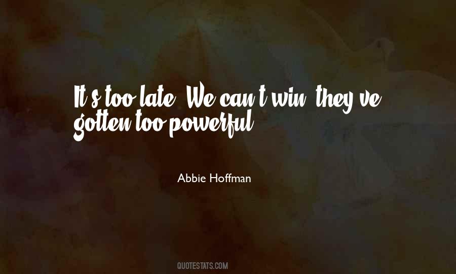 Abbie Hoffman Quotes #376122