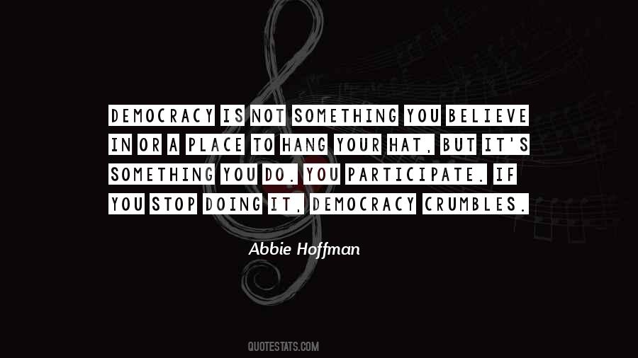 Abbie Hoffman Quotes #546026