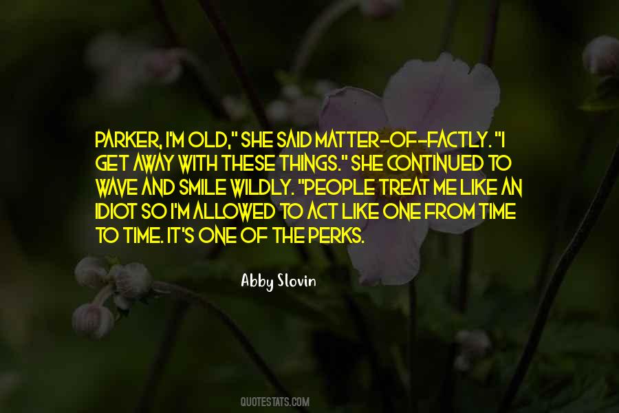 Abby Slovin Quotes #1572501