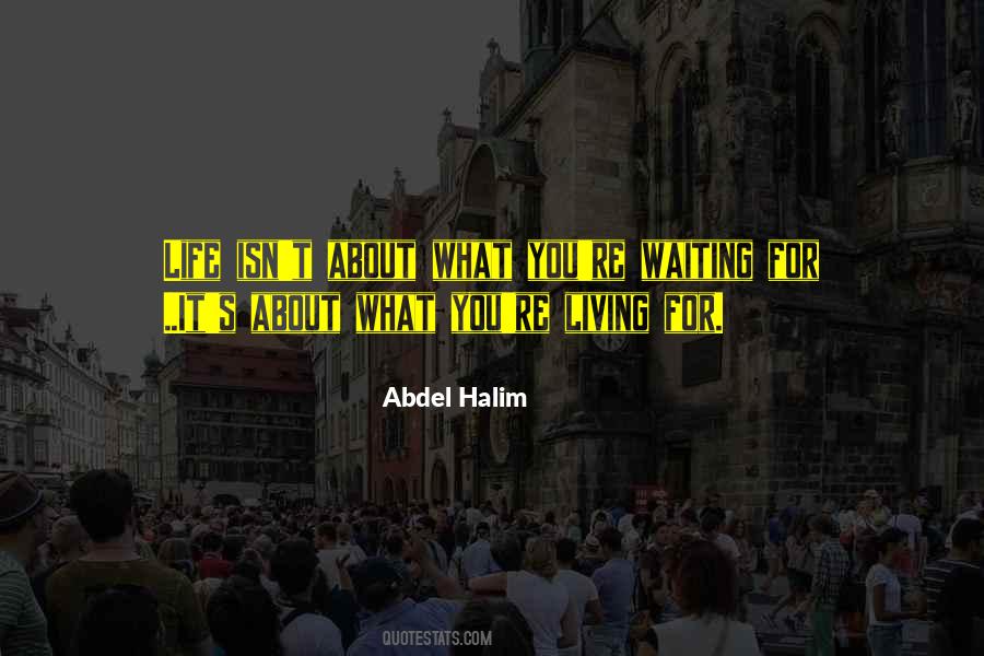 Abdel Halim Quotes #865291 Abdel Halim Quotes #865291