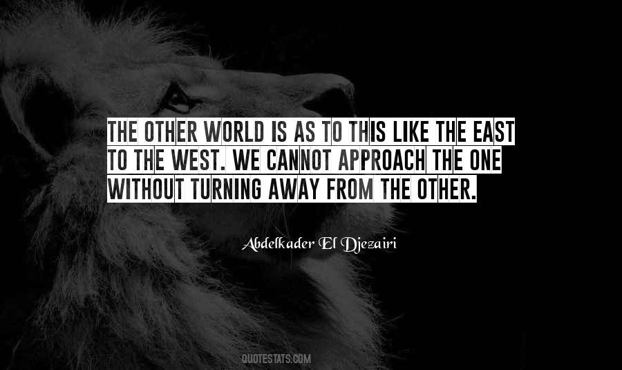 Abdelkader El Djezairi Quotes #17964