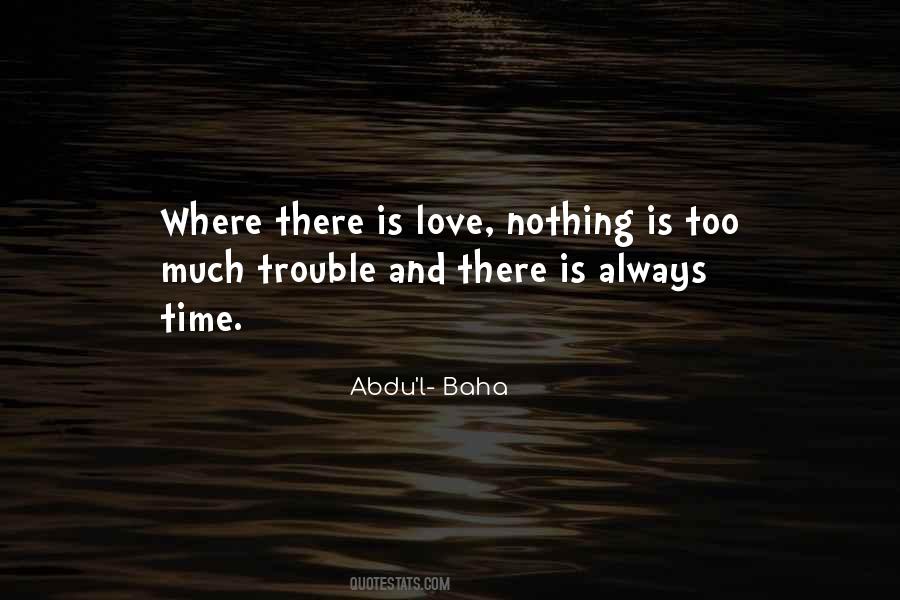 Abdu'l- Baha Quotes #1463203