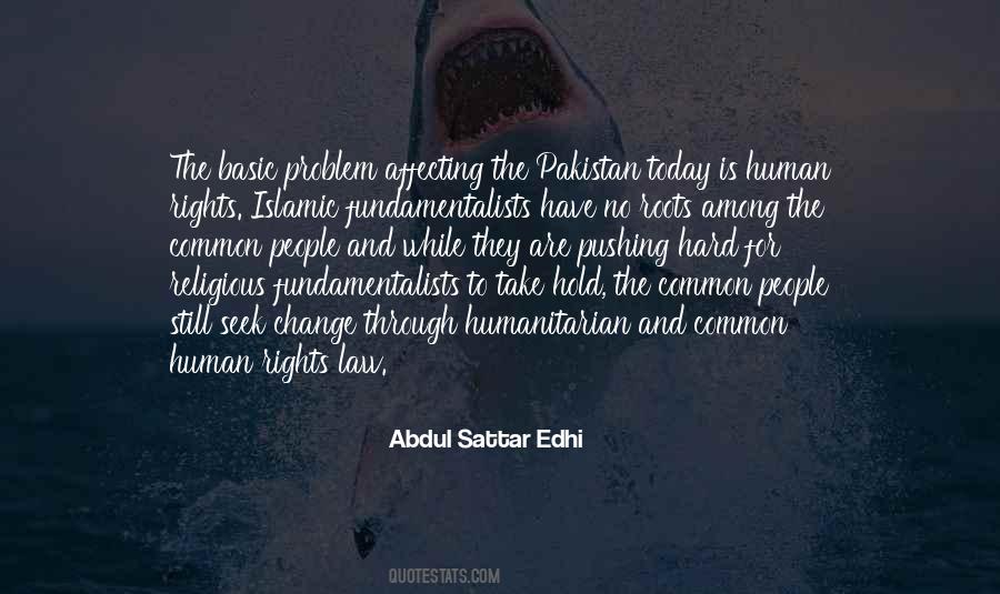 Abdul Sattar Edhi Quotes #1262992