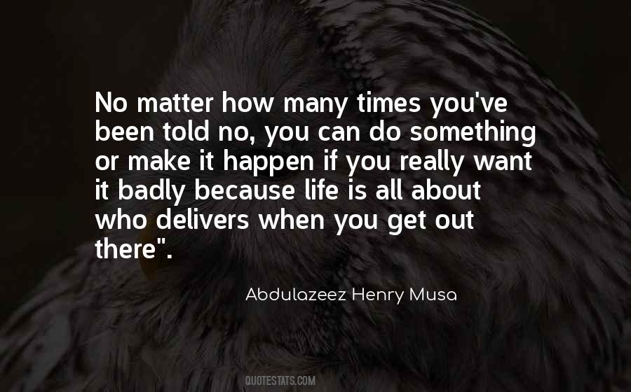 Abdulazeez Henry Musa Quotes #1397797